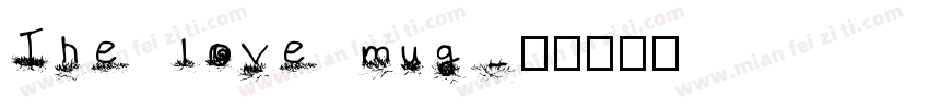 The love mug字体转换
